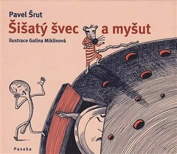 Šišatý švec a myšut - Pavel Šrut, Galina Miklínová