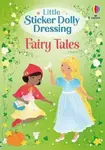Little Sticker Dolly Dressing Fairy Tales - Fiona Wattová