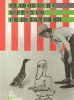 Slaboduchý s pevným charakterem (poškozená) - Jiří Bilbo Reidinger, Antonín Kysela