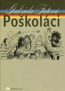 Poškoláci - Gabriela Futová