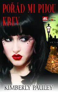 Pořád mi pijou krev (poškozená) - Kimberly Pauley