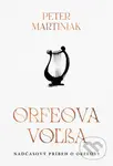 Orfeova voľba - Peter Martiniak - kniha z kategorie Beletrie