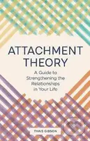 Attachment Theory - -, Gibson Thais