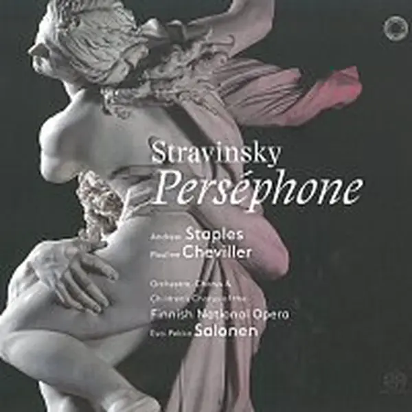 Esa-Pekka Salonen, Finnish National Opera – Perséphone