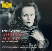 Esa-Pekka Salonen, SFS: Adriana Mater (Kaija Saariaho)
