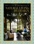 Natural Living by Design (Melissa Penfold) - Melissa Penfold - kniha z kategorie Architektura