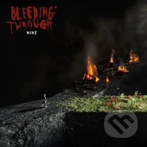 Bleeding Through:  Nine - Bleeding Through