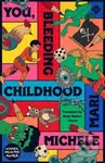 You, Bleeding Childhood - Michele Mari - kniha z kategorie Společenská beletrie