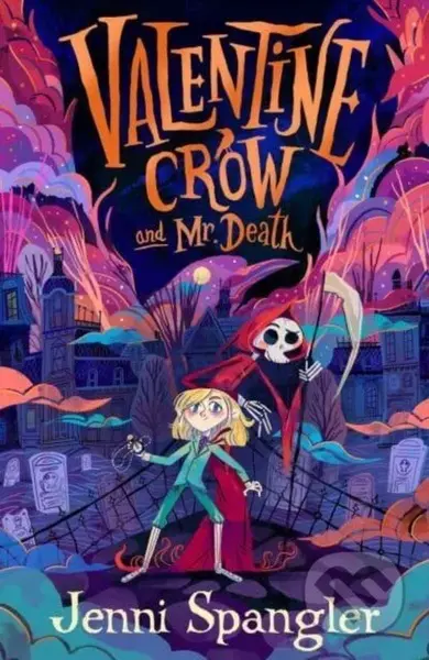 Valentine Crow & Mr Death - Jenni Spangler - kniha z kategorie Pro děti