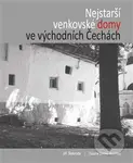 Nejstarší venkovské domy ve východních Čechách - Jiří Škabrada, Zuzana Syrová-Anýžová - kniha z kategorie Venkovská architektura