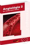 Angiológia 2 (pre všeobecných lekárov) - Peter Gavorník - kniha z kategorie Kardiologie a angiologie