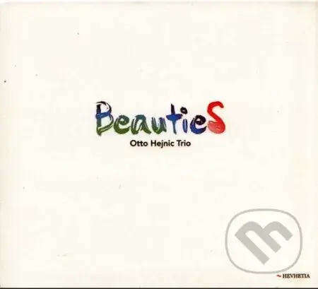 Otto Hejnic Trio:  Beauties - Otto Hejnic Trio