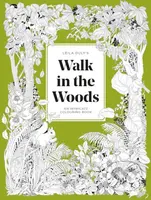 Leila Duly's Walk in the Woods (An Intricate Colouring Book) - kniha z kategorie Pro dospělé