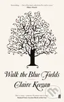 Walk the Blue Fields - Claire Keegan - kniha z kategorie Společenská beletrie