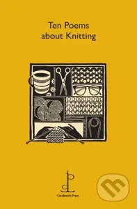 Ten Poems about Knitting - Candlestick Press - kniha z kategorie Poezie