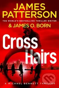 Crosshairs ((Michael Bennett 16)) - James Patterson