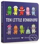 Ten Little Dinosaurs Board Book - Mike Brownlow