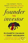 Founder Vs Investor The Honest Truth Abo (The Honest Truth About Venture Capital from Startup to IPO) - kniha z kategorie Byznys a management