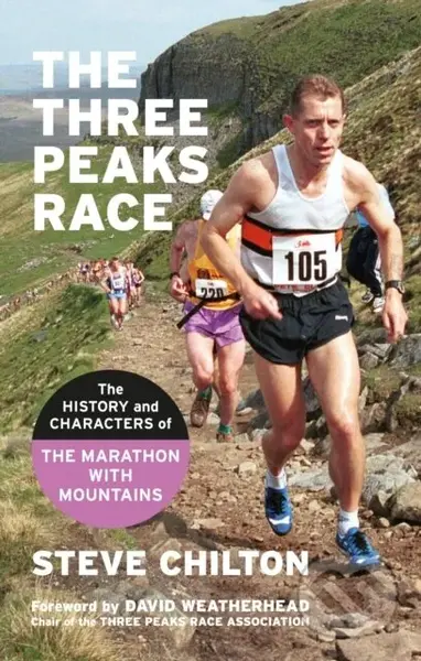 The Three Peaks Race (The history and characters of the Marathon with Mountains) - kniha z kategorie Sport
