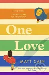 One Love (a brand new uplifting love story from the author of The Secret Life of Albert Entwistle) - kniha z kategorie Romantika