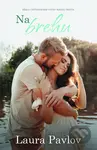 Na brehu - Laura Pavlov - kniha z kategorie Romantická
