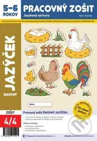 Šikovný jazýček (Pracovný zošit 4/4 - Jazyková výchova - 5-6 rokov) - kniha z kategorie Úkoly pro děti