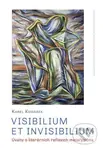 Visibilium et invisibilium (Úvahy o literárních reflexích metafyzična) - kniha z kategorie Literární věda