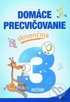 Domáce precvičovanie: Slovenčina 3. ročník - Jana Hirková - kniha z kategorie 1. stupeň