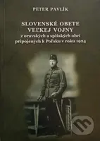 Slovenské obete Veľkej vojny (z oravských a spišských obcí pripojených k Poľsku v roku 1924) - kniha z kategorie 20. století