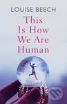 This is How We Are Human - Louise Beech - kniha z kategorie Romantika