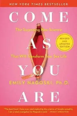 Come As You Are: Revised and Updated - Emily Nagoski