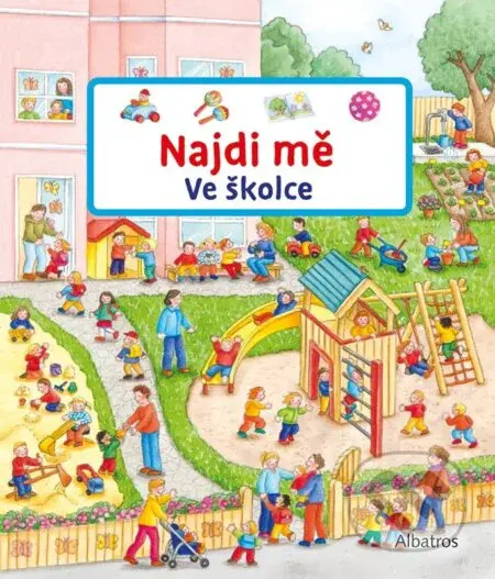 Najdi mě: Ve školce - Susanne Gernhäuser - kniha z kategorie Naučné knihy