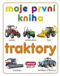 Moje první kniha: Traktory