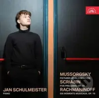 Schulmeister Jan:  Musorgskij, Skrjabin, Rachmaninov: Skladby Pro Klavír