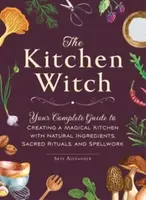The Kitchen Witch - Skye Alexander