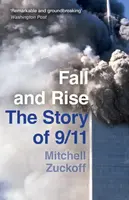 Fall and Rise: The Story of 9/11 - Zuckoff Mitchell