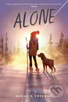 Alone - Megan E. Freeman - kniha z kategorie Pro děti