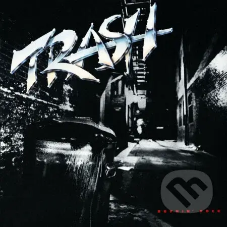 Trash:  Burnin' Rock - Trash