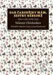 Dar čarodějky mám, sestry nebeoké (Výbor z díla (1908–1916)) - kniha z kategorie Poezie