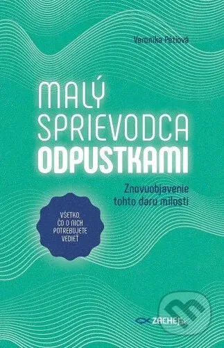 Malý sprievodca odpustkami (Znovuobjavenie tohto daru milostí) - kniha z kategorie Křesťanství