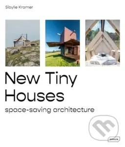 New Tiny Houses (space-saving architecture) - Sibylle Kramer