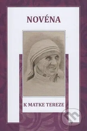Novéna k Matke Tereze - Soňa Vancáková - kniha z kategorie Duchovní život