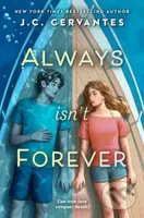 Always Isn't Forever - J. C. Cervantes - kniha z kategorie Pro děti