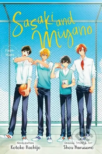 Sasaki and Miyano: First-Years, Vol. 1 - Kevin Steinbach, Shou Harusono, Kotoko Hachijo - kniha z kategorie Společenská beletrie