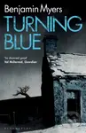 Turning Blue - Benjamin Myers - kniha z kategorie Detektivky, thrillery a horory