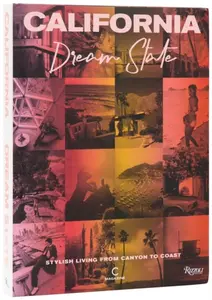 California: Dream State - Jennifer Smith, C Magazine