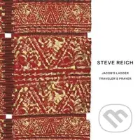 Steve Reich: Jacob's Ladder / Traveler's Prayer - New York Philharmonic, Steve Reich, Colin Currie Group & Synergy Vocals