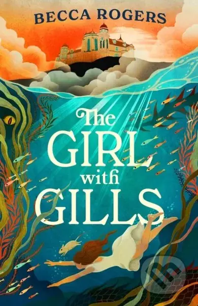 The Girl with Gills - Becca Rogers - kniha z kategorie Fantasy