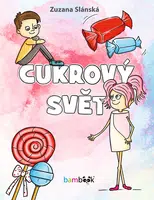 Cukrový svět, Slánská Zuzana