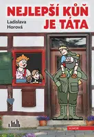 Nejlepší kůň je táta, Horová Ladislava